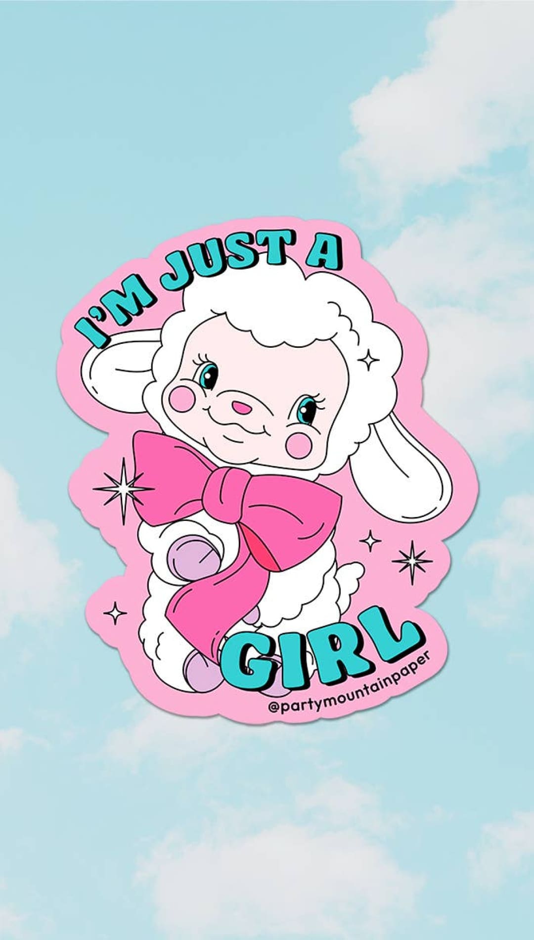 I’m Just a Girl Sticker - 310 Home/Gift