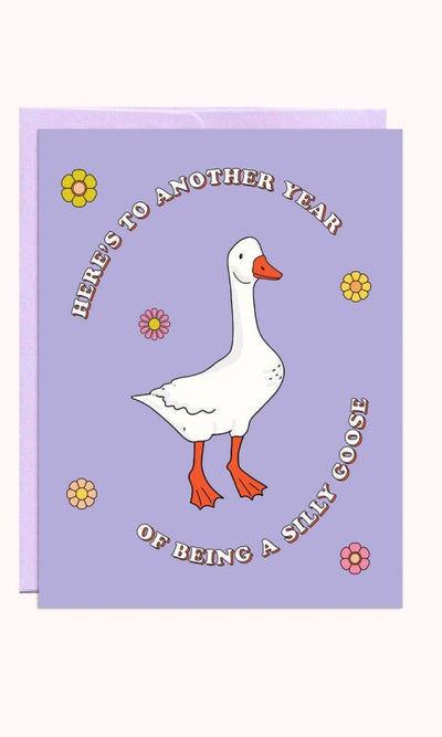 Silly Goose | Birthday Card - 310 Home/Gift