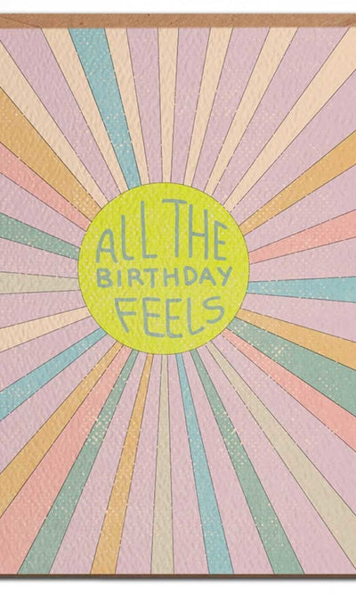 All The Birthday Feels - Birthday Card - GIFT