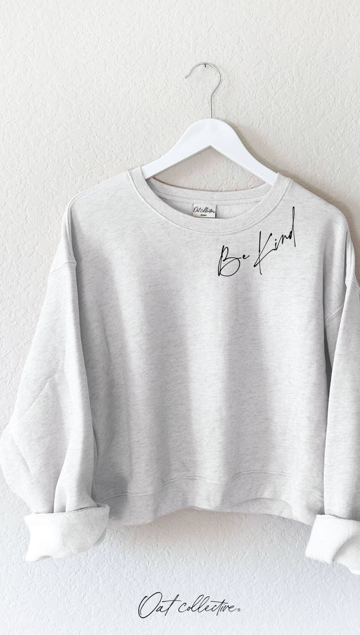 BE KIND Mid Graphic Sweatshirt - 150 Sweatshirts