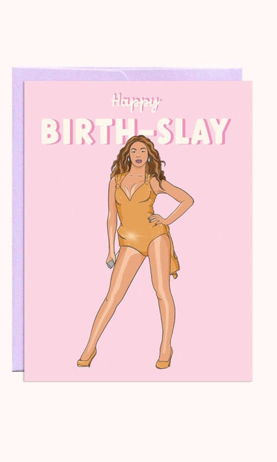 Bey Birth-Slay | Birthday Card - 310 Home/Gift