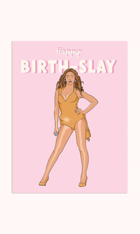 Bey Birth-Slay | Birthday Card - 310 Home/Gift