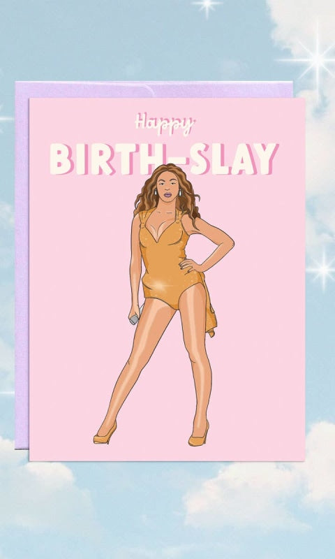 Bey Birth-Slay | Birthday Card - 310 Home/Gift