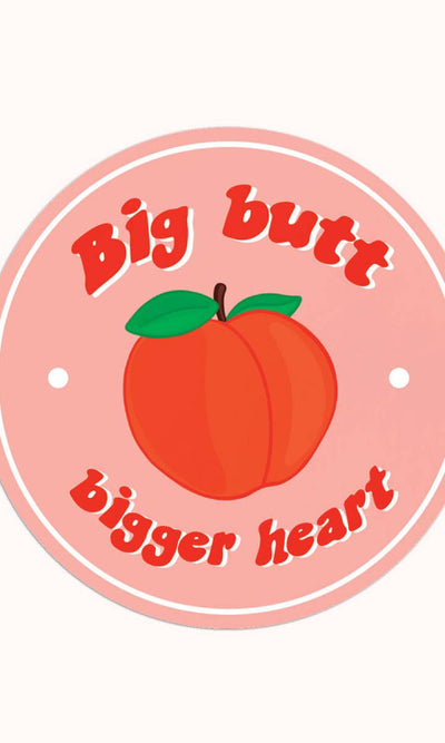Big Butt Bigger Heart Sticker - 310 Home/Gift
