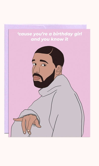 Drake Birthday Girl | Birthday Card - 310 Home/Gift