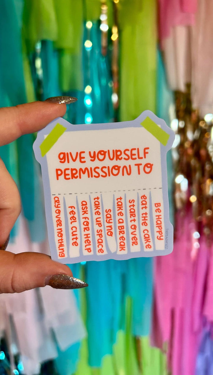 Give Yourself Permission Sticker