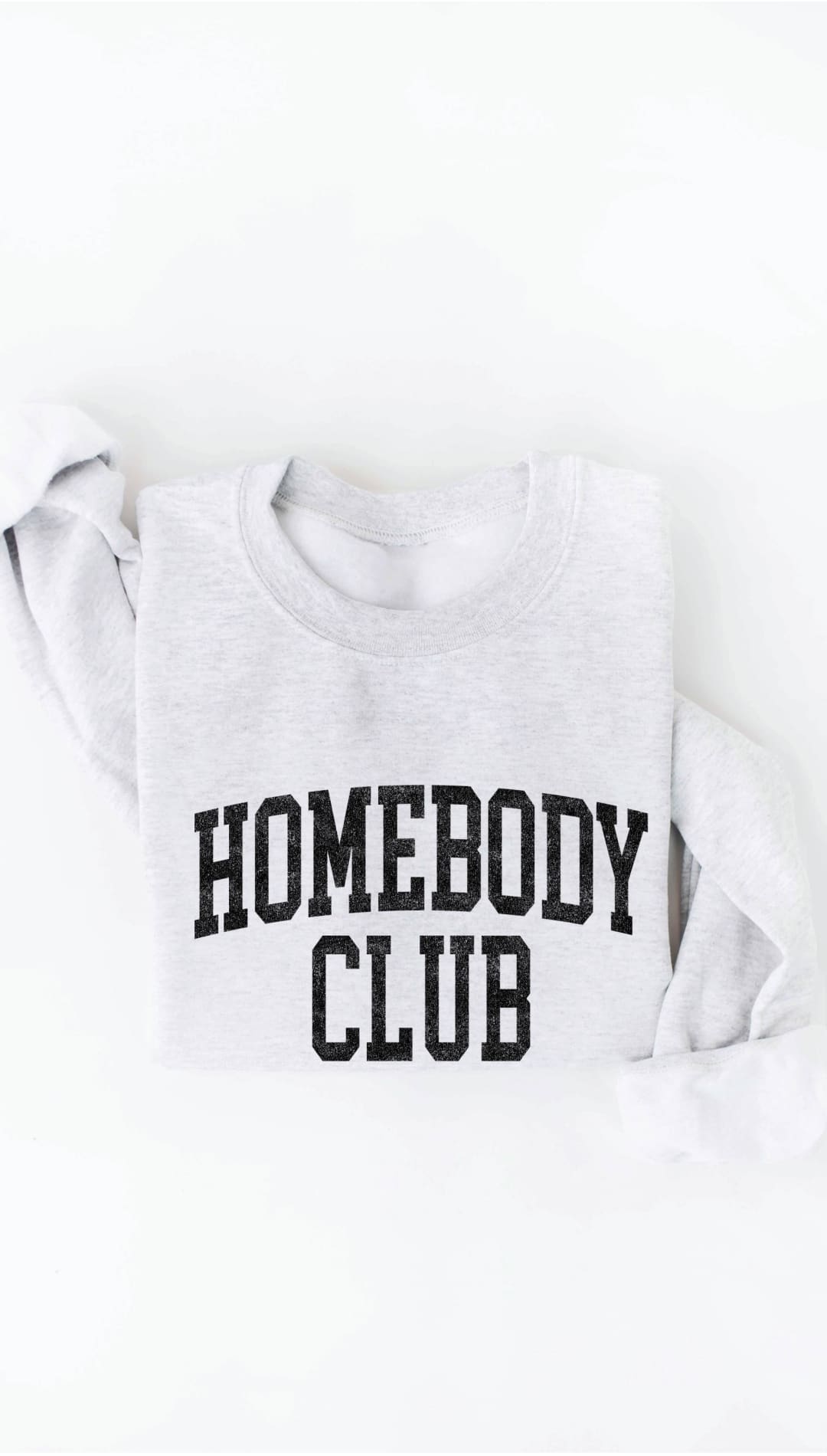 HOMEBODY CLUB Graphic Sweatshirt - 150 Sweatshirts