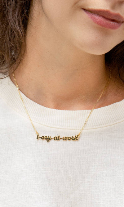 I Cry At Work 24k Gold Plated Necklace