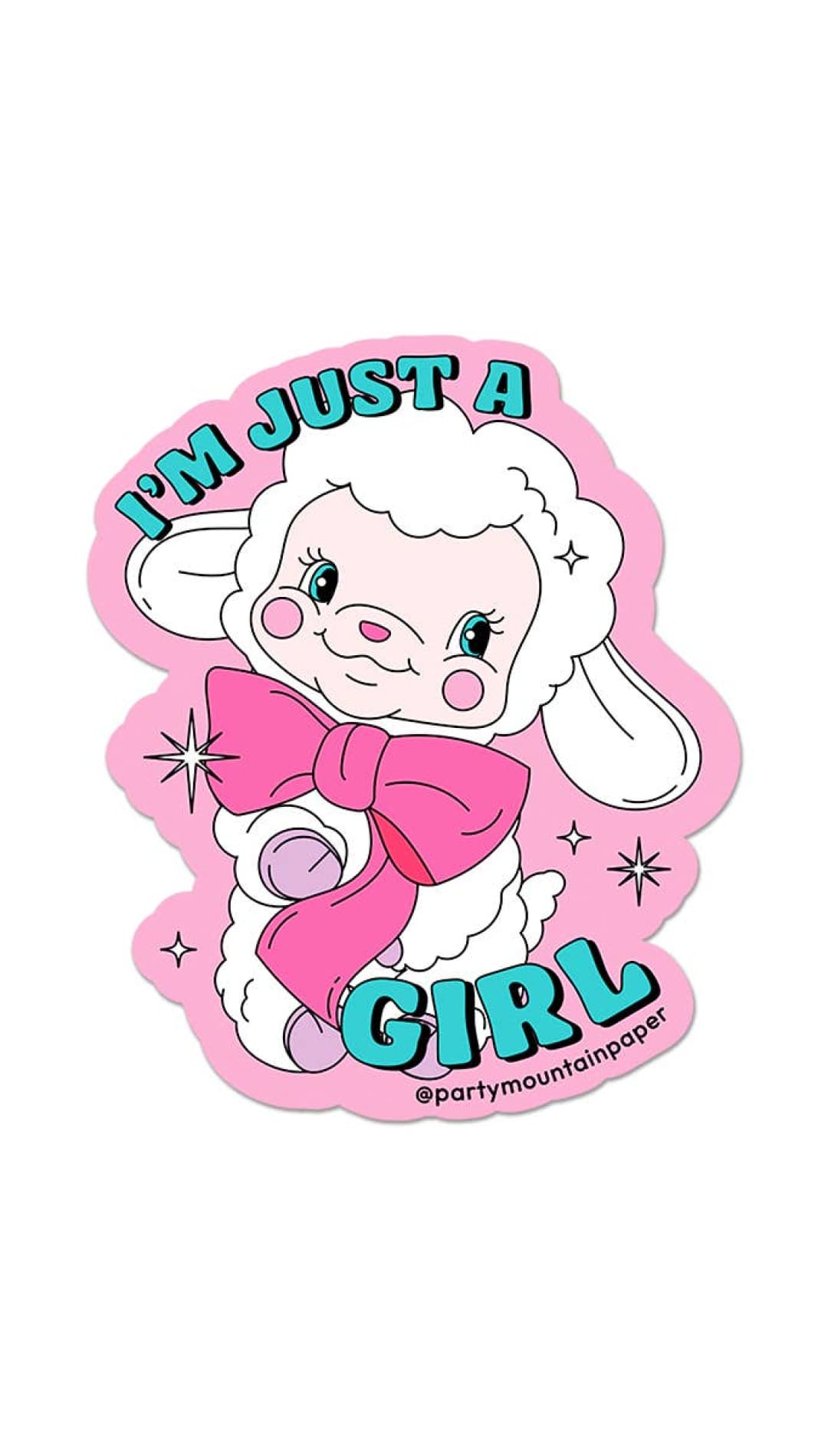 I’m Just a Girl Sticker - 310 Home/Gift