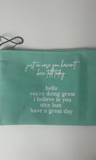 Just In Case.. I Belive In You Nice Butt - Canvas Pouch - GIFT