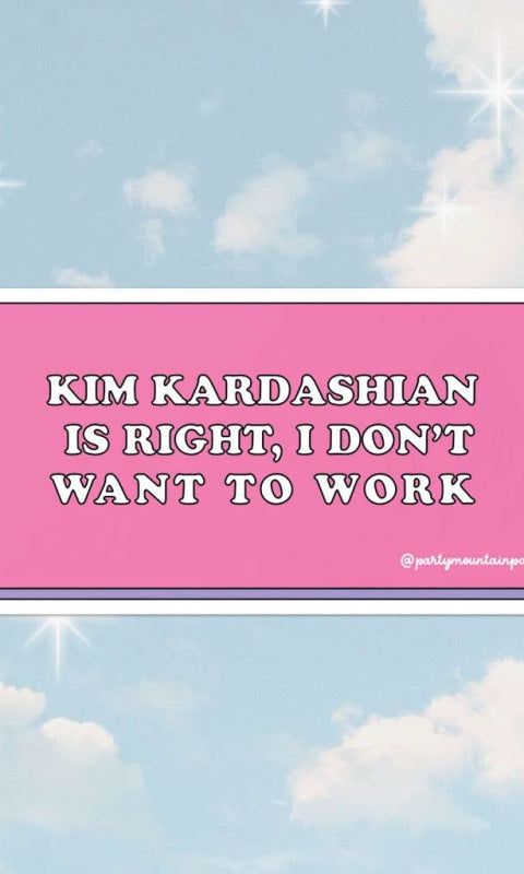 Kim K Work Sticker - 310 Home/Gift