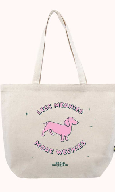 Less Meanies More Weenies Organic Canvas Tote - 310 Home/Gift