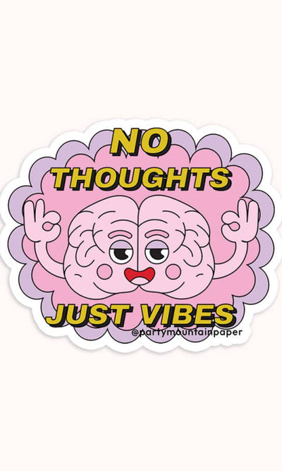No Thoughts Sticker - 310 Home/Gift