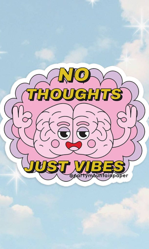 No Thoughts Sticker - 310 Home/Gift