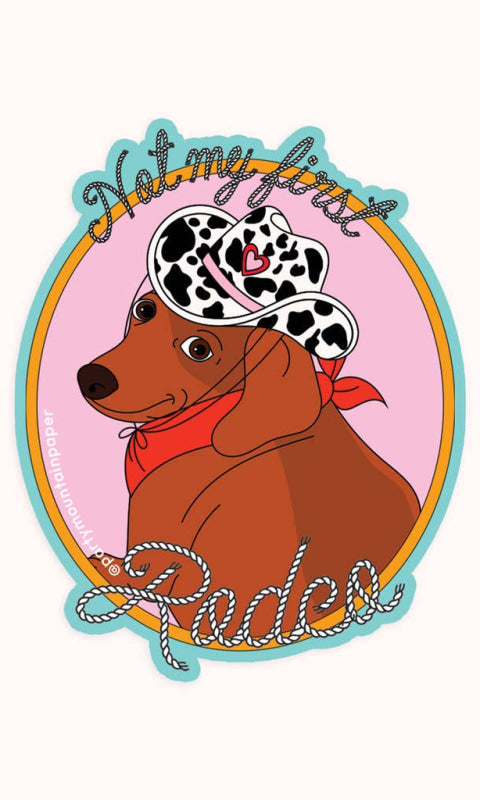 Not My First Rodeo Sticker - 310 Home/Gift