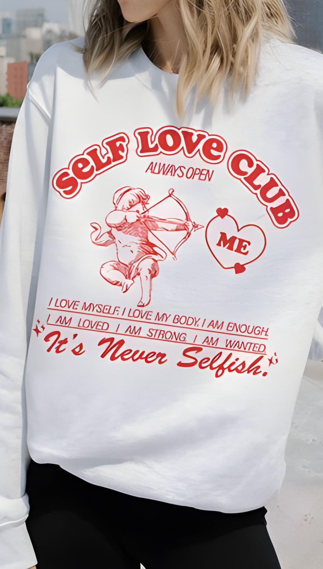 Self Love Club Sweatshirt - 150 Sweatshirts