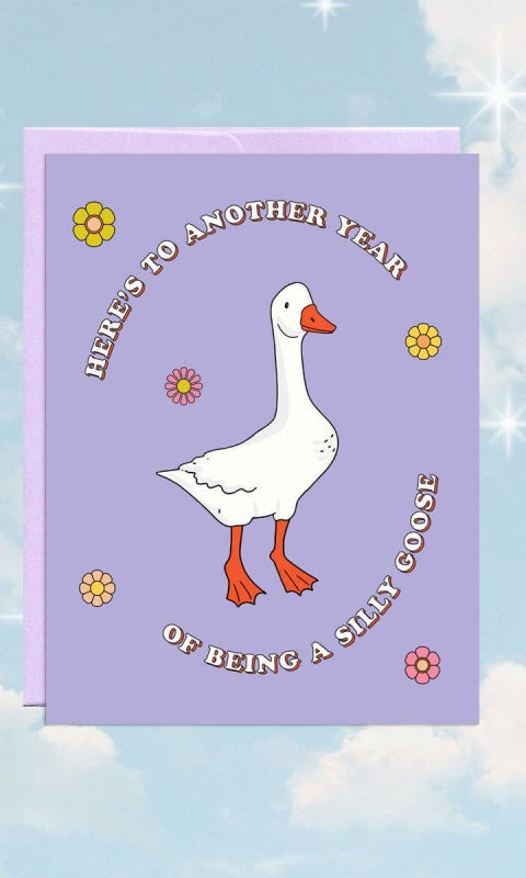 Silly Goose | Birthday Card - 310 Home/Gift