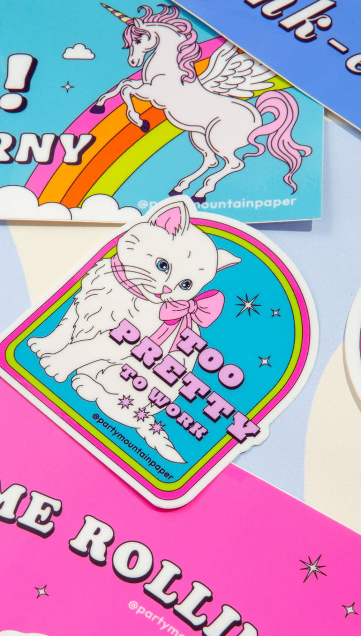 Too Pretty To Work Sticker - 310 Home/Gift