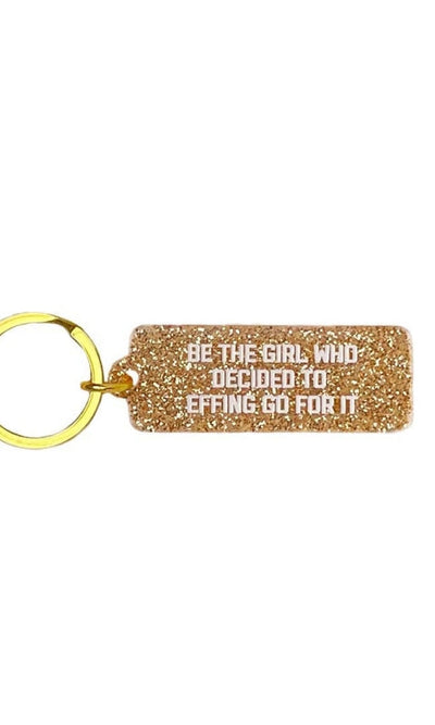 Be the Girl Who Keychain - default - GIFT