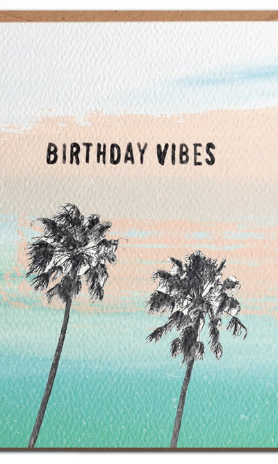 Birthday Vibes - Palm Tree Birthday Card - GIFT